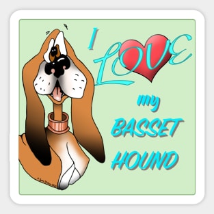 I LOVE my Basset Hound. Cartoon Sticker